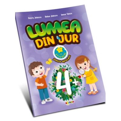 Lumea din jur 4 - Petru Jelescu