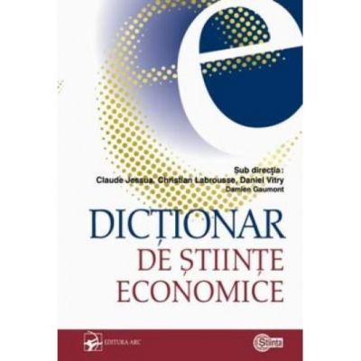 Dictionar de stiinte economice - Claude Jessua