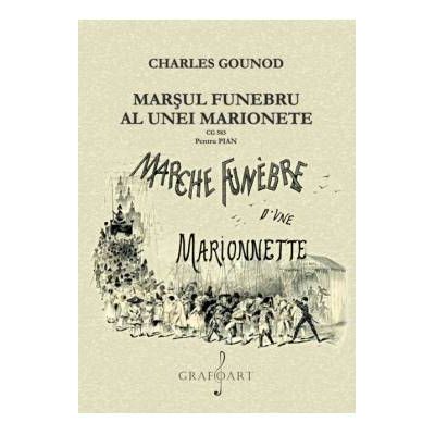 Marsul funebru al unei marionete - Charles Gounod