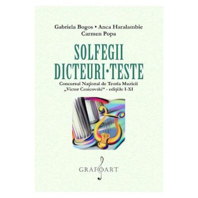 Solfegii dicteuri teste - Gabriela Bogos Anca Haralambie Carmen Popa