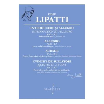 Introducere si Allegro. Allegro. Aubade. Cvintet de suflatori - Dinu Lipatti