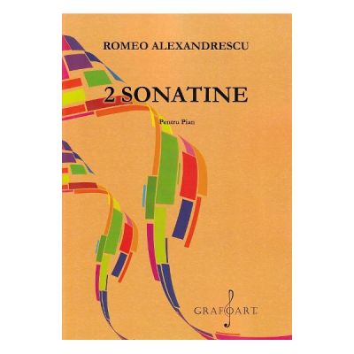 2 sonatine pentru pian - Romeo Alexandrescu