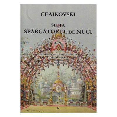 Suita Spargatorul de nuci Opus 71a - P. I. Ceaikovski