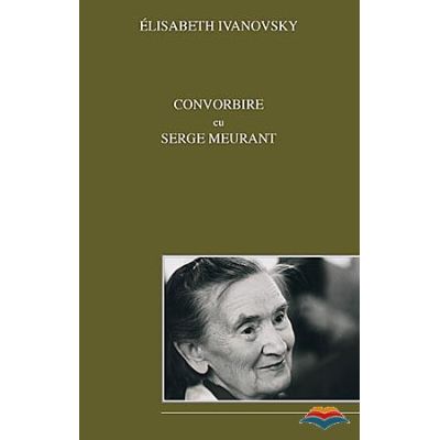 Convorbire cu Serge Meurant - Elisabeth Ivanovsky