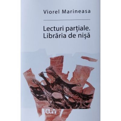 Lecturi partiale. Libraria de nisa - Viorel Marineasa