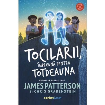 Tocilarii impreuna pentru totdeauna - James Patterson Chris Grabenstein