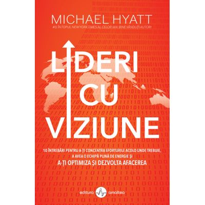 Lideri cu viziune - Michael Hyatt