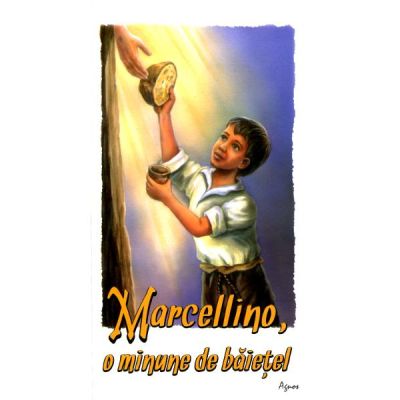 Marcellino o minune de baietel - Constantin Necula