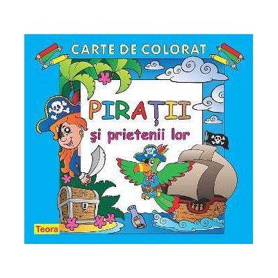 Piratii si prietenii lor - Carte de colorat