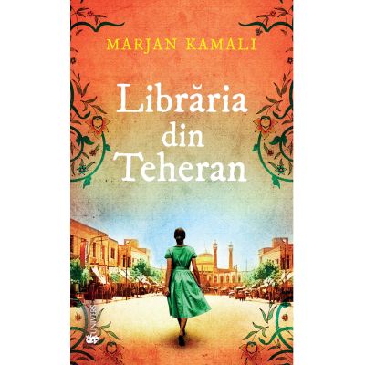 Libraria din Teheran - Marjan Kamali