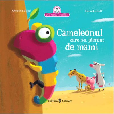 Cameleonul care s-a pierdut de mami - Christine Beigel