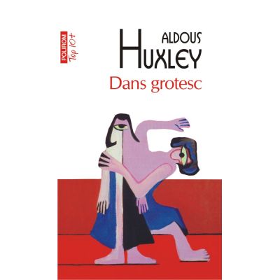 Dans grotesc editie de buzunar - Aldous Huxley