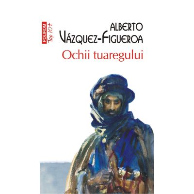 Ochii tuaregului editie de buzunar - Alberto Vazquez-Figueroa