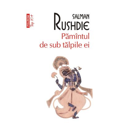 Pamantul de sub talpile ei editie de buzunar - Salman Rushdie