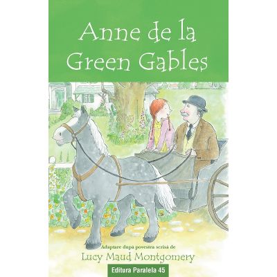 Anne de la Green Gables text adaptat - Lucy Maud Montgomery