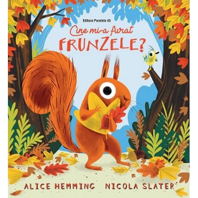 Cine mi-a furat frunzele - Alice Hemming