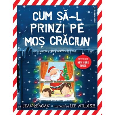 Cum sa-l prinzi pe Mos Craciun - Jean Reagan