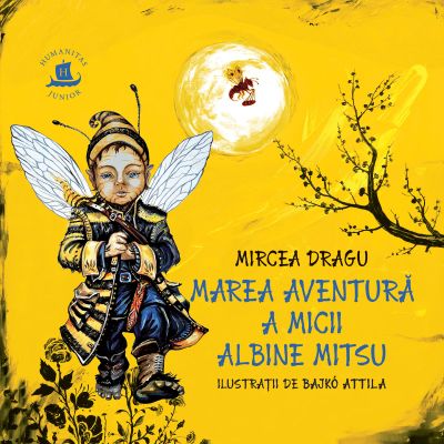 Marea aventura a micii albine Mitsu - Mircea Dragu