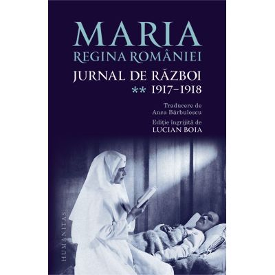 Jurnal de razboi vol. II. 19171918 - Regina Maria a Romaniei