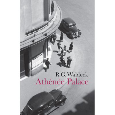 Athenee Palace - R. G. Waldeck