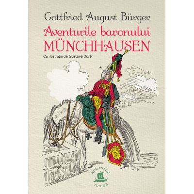 Aventurile baronului Munchhausen - Gottfried August Burger