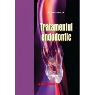Tratamentul endodontic - Valeriu Cherlea