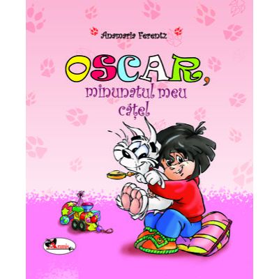 Oscar minunatul meu catel - Anamaria Ferentz