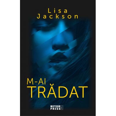 M-ai tradat vol 3 trilogia Fam. Cahill - Lisa Jackson