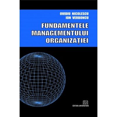 Fundamentele managementului organizatiei - Ovidiu Nicolescu