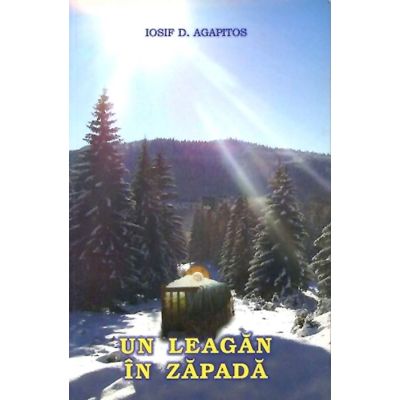 Un leagan in zapada - Iosif D. Agapitos