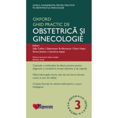 Ghidul Practic de Obstetrica si Ginecologie Oxford editia 3 - Sally Collins Sabaratnam Arulkumaran