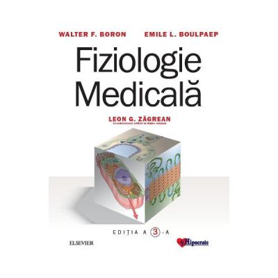 Fiziologie medicala - Walter F. Boron Emile L. Boulpaep Leon G. Zagrean