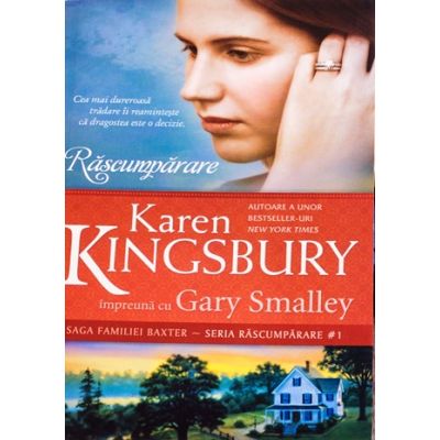 Rascumparare. Saga Familiei Baxter Seria Rascumparare Cartea 1 - Karen Kingsbury