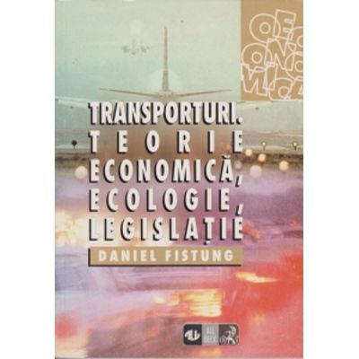 Teorie economica ecologie legislatie - Daniel Fistung