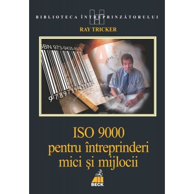 ISO 9000 pentru intreprinderi mici si mijlocii - Ray Tricker