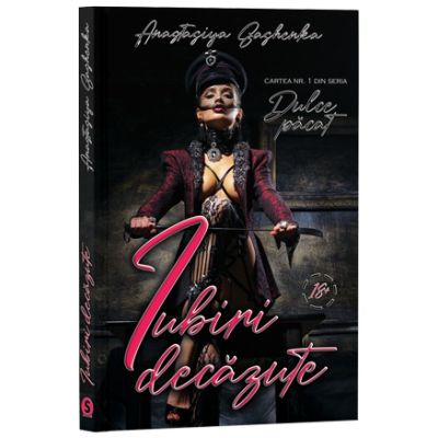 Iubiri decazute cartea 1 - anastasiya sashenka