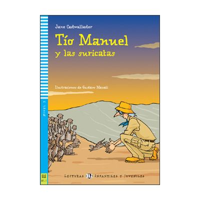 To Manuel y las suricatas - Jane Cadwallader