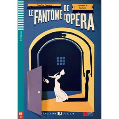 Le Fantme de lOpera - Gaston Leroux