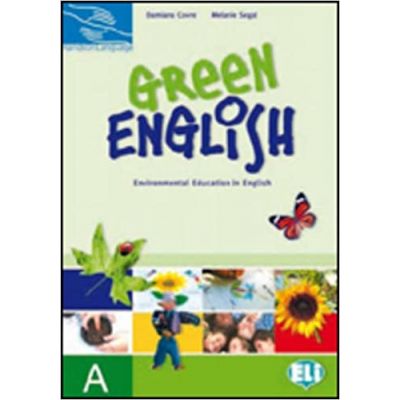 Hands on languages - Green English. Students Book A - Damiana Covre Melanie Segal