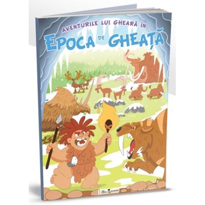 Cartea uriasa Aventuri in epoca de gheata