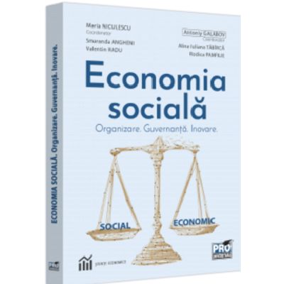 Economia sociala. Organizare. Guvernanta. Inovare - Maria I. Niculescu Antoniy Galabov