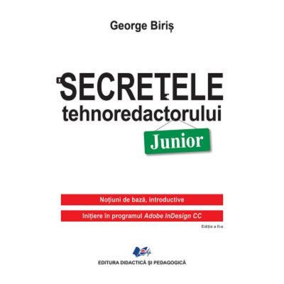 Secretele tehnoredactorului Junior - George Biris