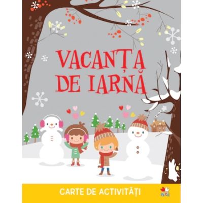 Vacanta de iarna. Carte de activitati