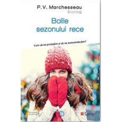Bolile sezonului rece - P. V. Marchesseau