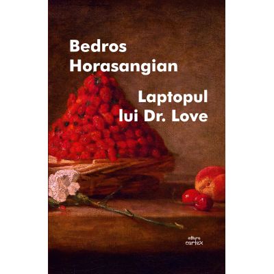Laptopul lui Dr. Love - Bedros Horasangian