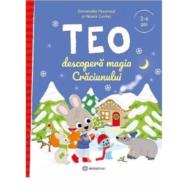 Teo descopera magia Craciunului - Emmanuelle Massonaud