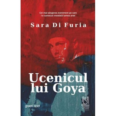 Ucenicul lui Goya - Sara Di Furia