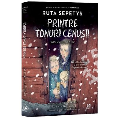 Printre tonuri cenusii. Roman grafic - Ruta Sepetys