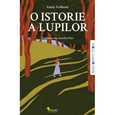 O istorie a lupilor - Emily Fridlund