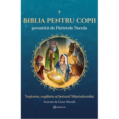 Biblia pentru copii - Parintele Necula